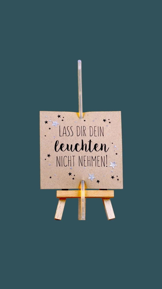 Knicklicht „Lass dir dein Leuchten nicht nehmen“ - Weihnachtsfabrik